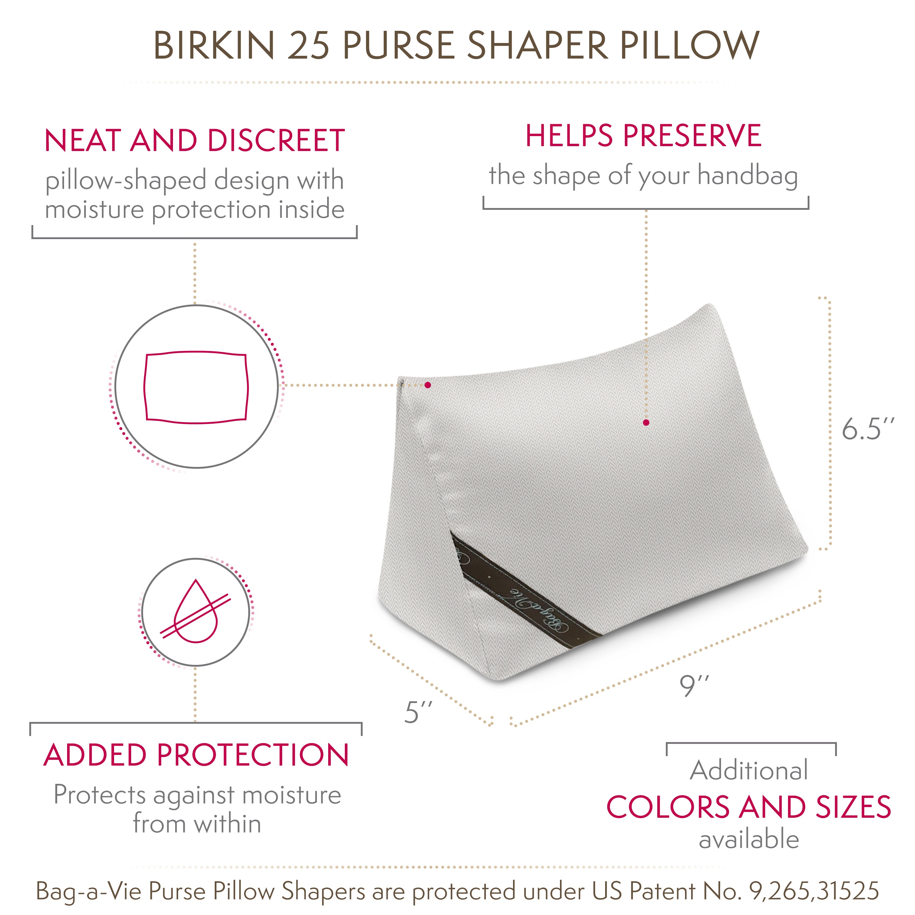 Bag-a-Vie herringbone purse shaper pillow for Hermes Birkin 25 with moisture-absorbing properties and dimensions.